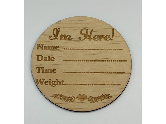 Baby Milestone Plaque - I'm Here!
